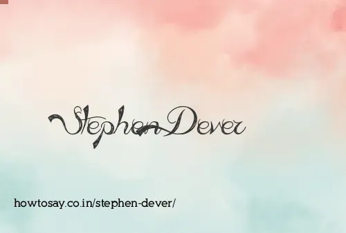 Stephen Dever