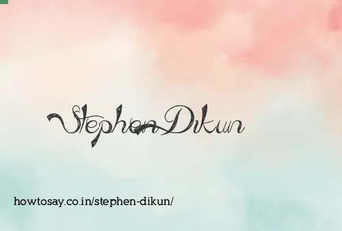 Stephen Dikun
