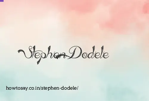 Stephen Dodele
