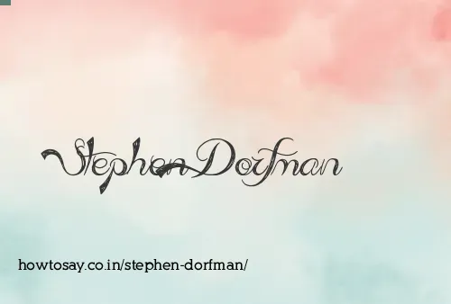 Stephen Dorfman
