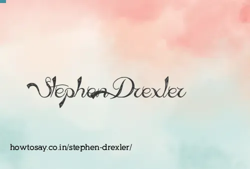 Stephen Drexler