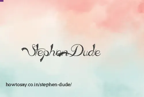 Stephen Dude