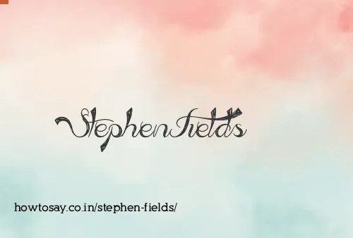 Stephen Fields