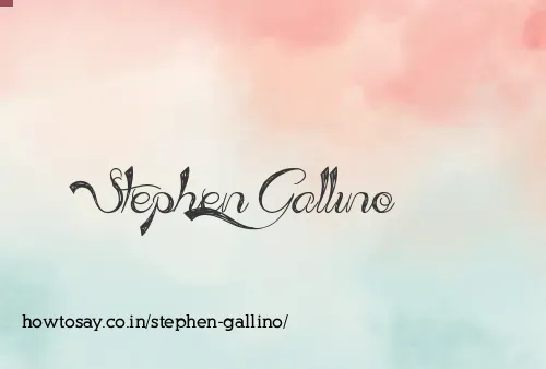 Stephen Gallino