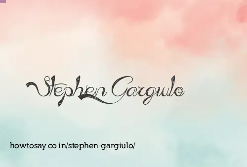Stephen Gargiulo
