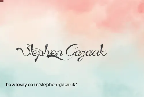 Stephen Gazarik