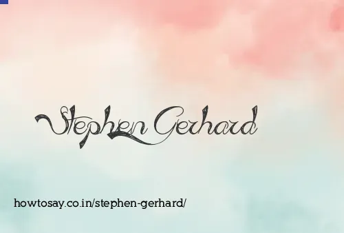 Stephen Gerhard