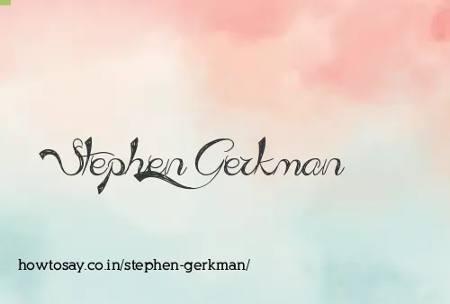 Stephen Gerkman