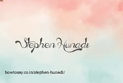 Stephen Hunadi