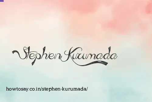 Stephen Kurumada