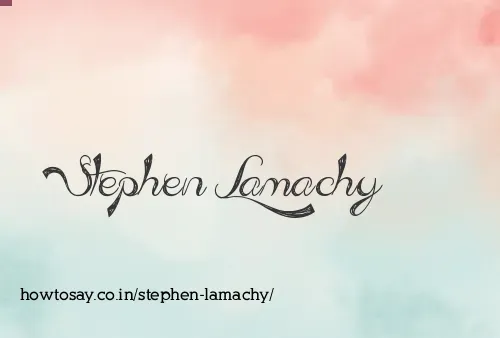 Stephen Lamachy