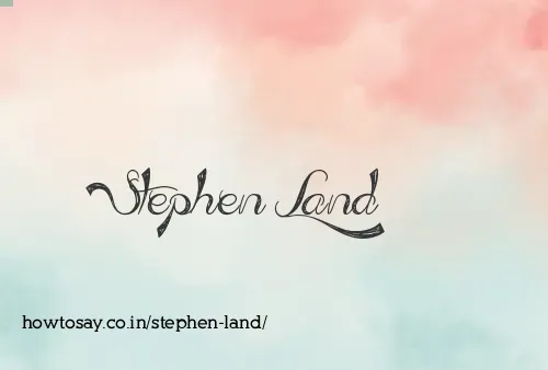 Stephen Land