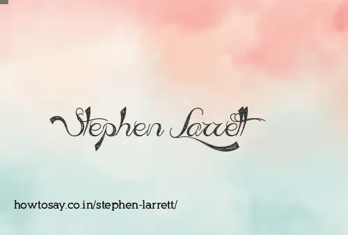 Stephen Larrett