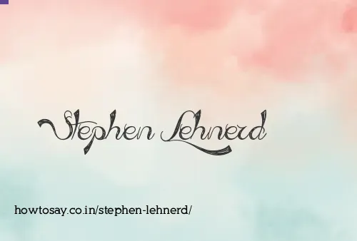 Stephen Lehnerd