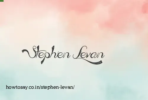 Stephen Levan