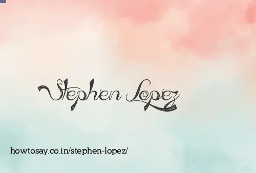 Stephen Lopez