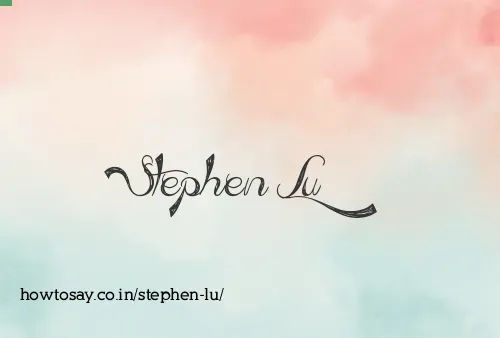 Stephen Lu