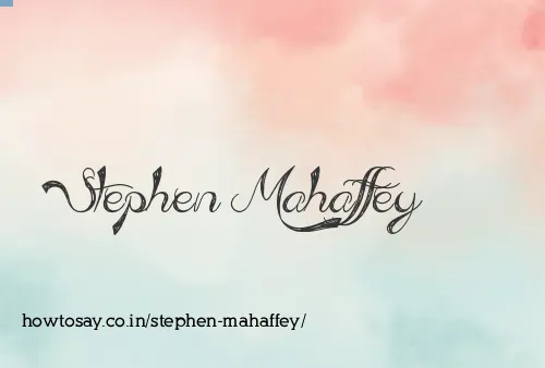 Stephen Mahaffey