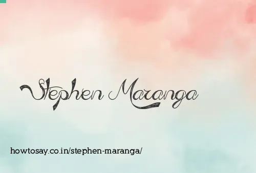 Stephen Maranga