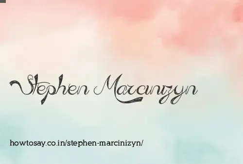 Stephen Marcinizyn