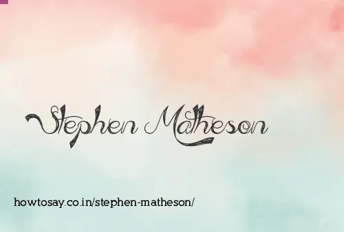 Stephen Matheson