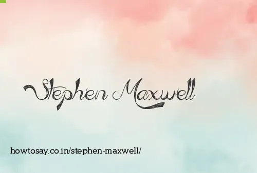 Stephen Maxwell