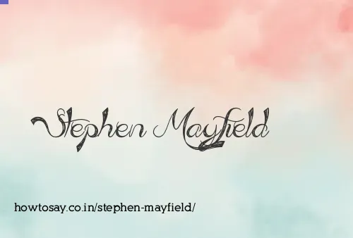 Stephen Mayfield