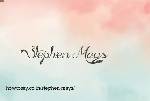 Stephen Mays