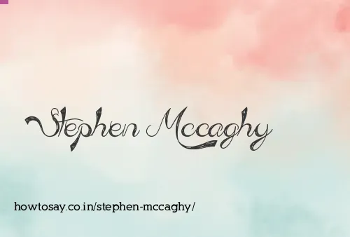 Stephen Mccaghy