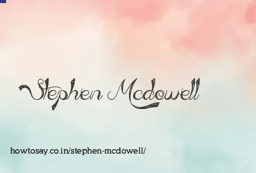Stephen Mcdowell