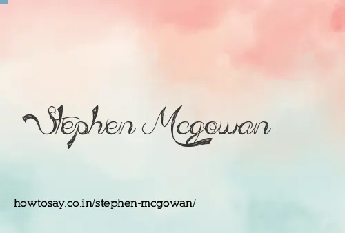 Stephen Mcgowan