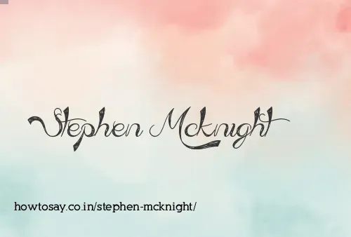 Stephen Mcknight
