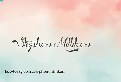 Stephen Milliken