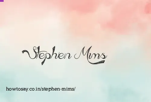 Stephen Mims