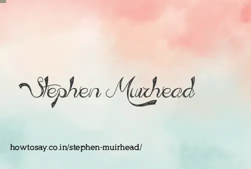 Stephen Muirhead