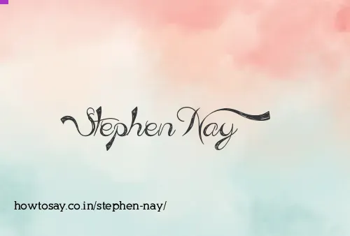 Stephen Nay