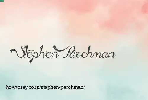 Stephen Parchman