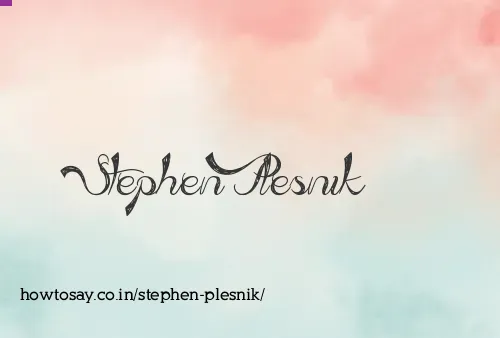 Stephen Plesnik