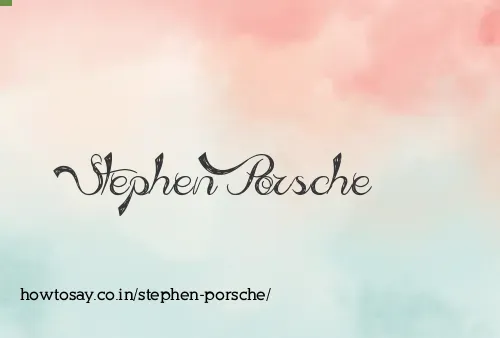 Stephen Porsche