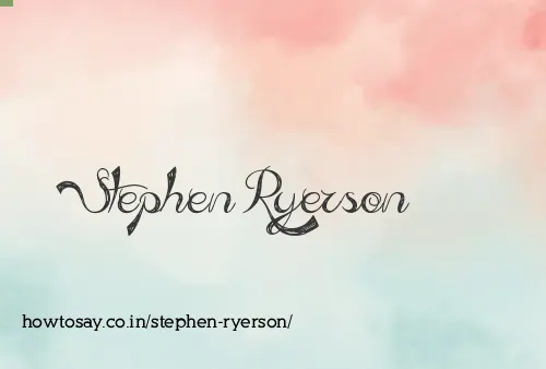 Stephen Ryerson