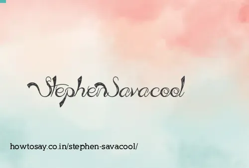 Stephen Savacool