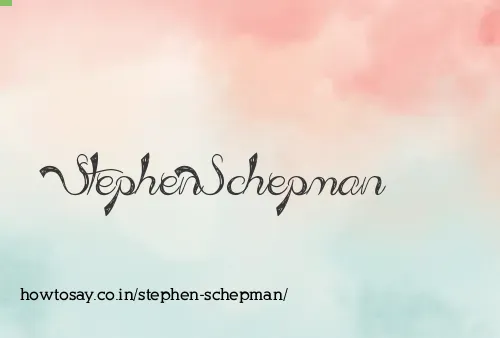 Stephen Schepman