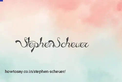 Stephen Scheuer