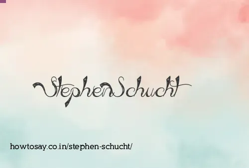 Stephen Schucht
