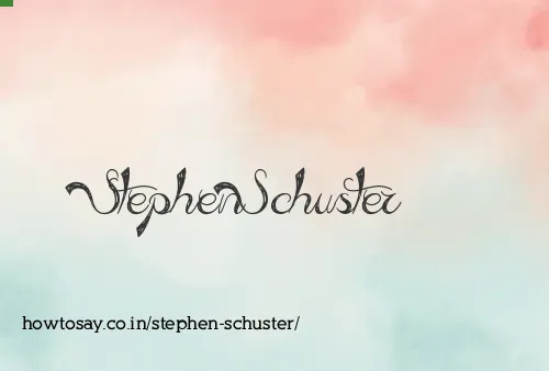 Stephen Schuster