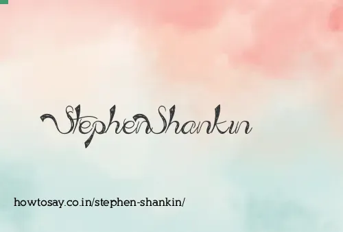 Stephen Shankin
