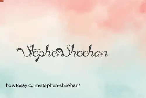 Stephen Sheehan