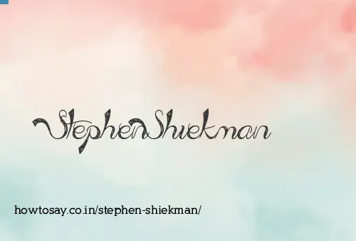 Stephen Shiekman