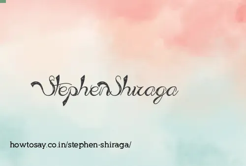 Stephen Shiraga