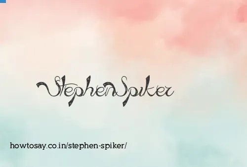 Stephen Spiker